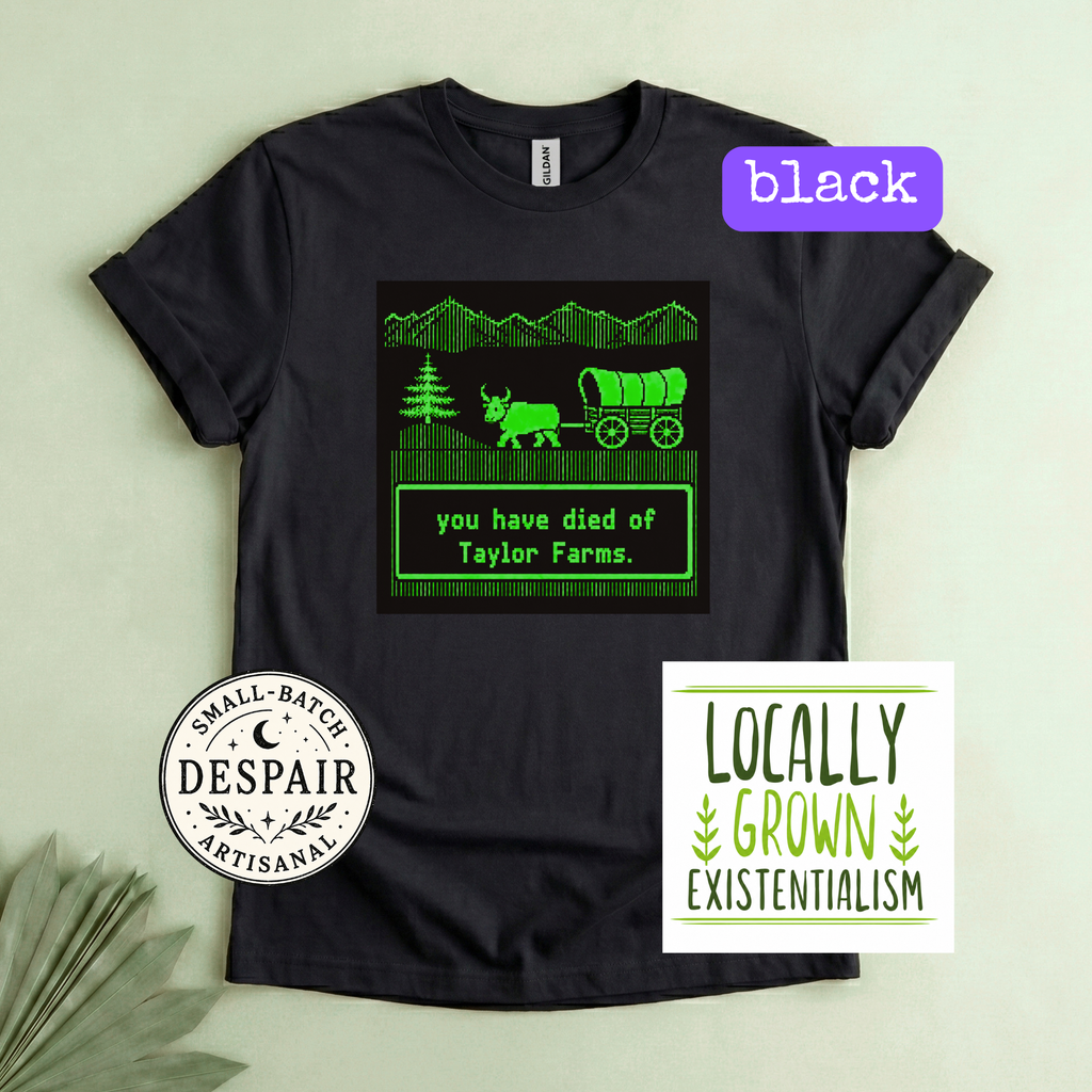 You Have Died Of Taylor Farms Shirt | Meme Tee