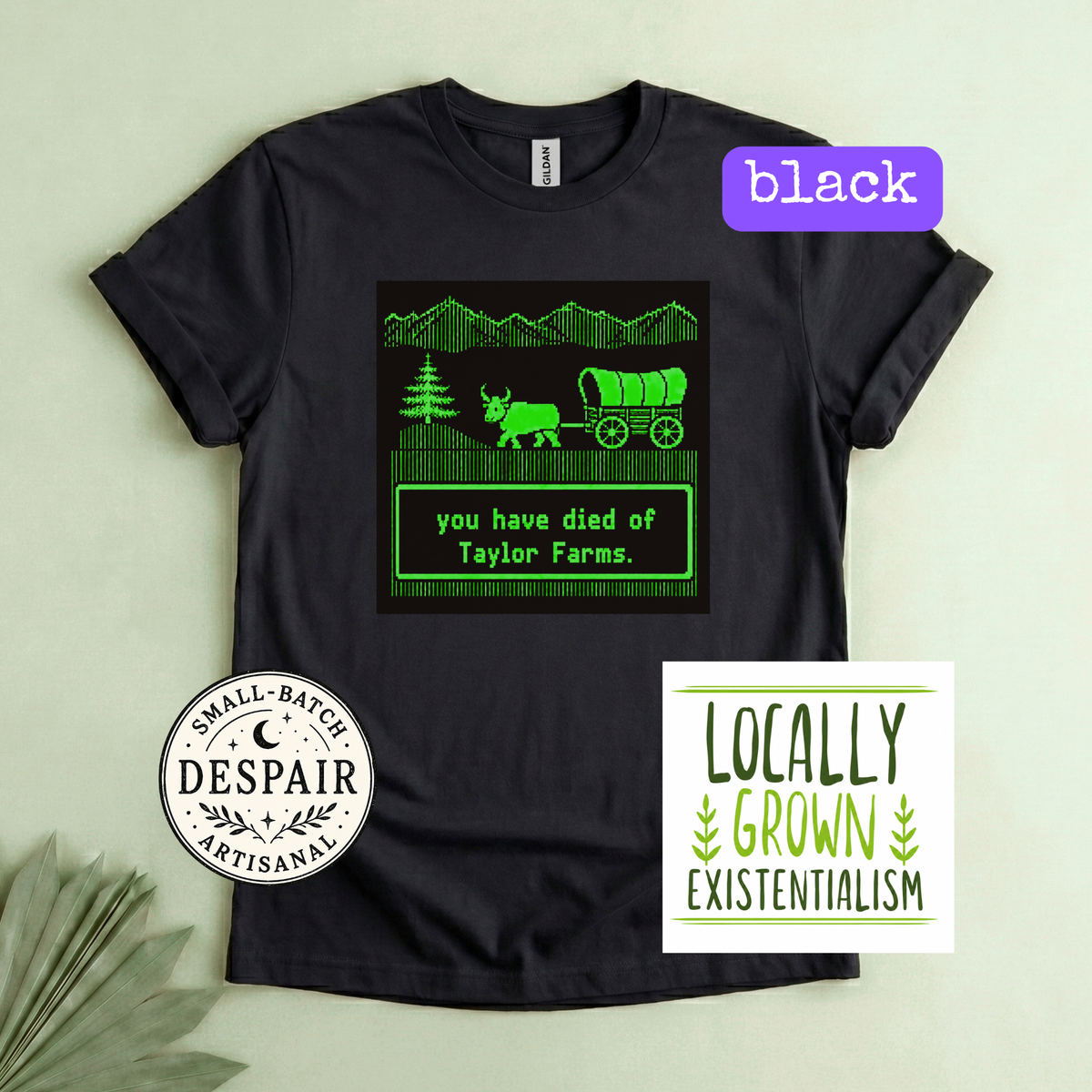 You Have Died Of Taylor Farms Shirt | Meme Tee