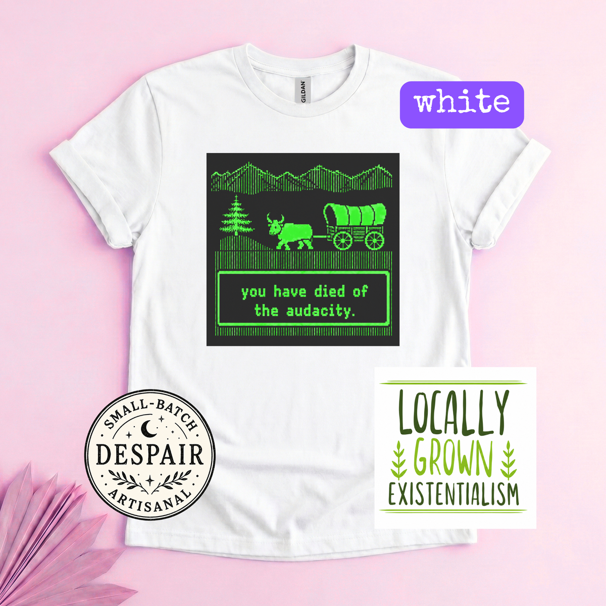 You Have Died Of The Audacity Shirt | Retro Pixel Art Funny Meme Tee | Vintage Gaming Humor | Oregon Trail Parody Gift - Plus size up to 5x