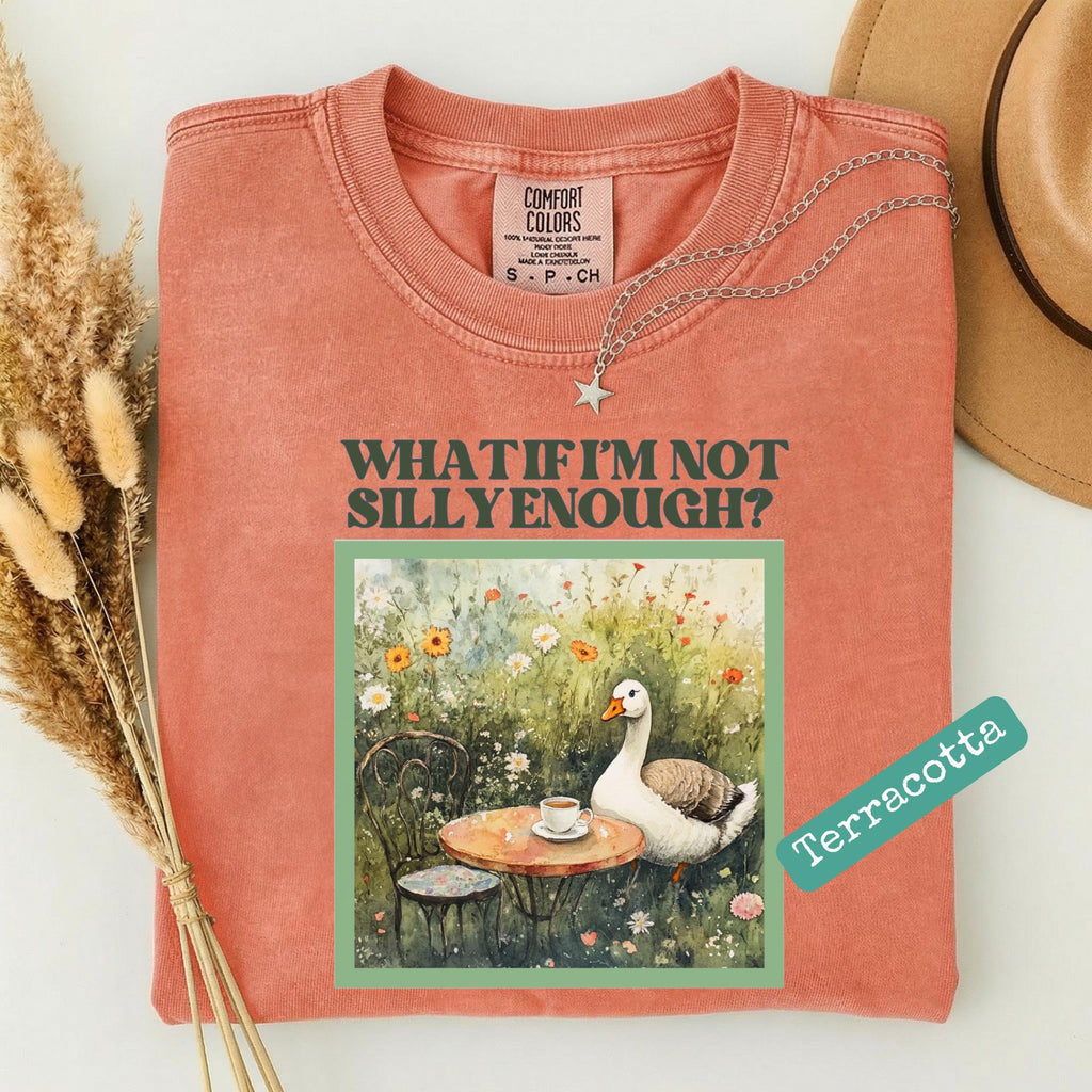 What If I'm Not Silly Enough Goose – Comfort Colors T-Shirt, Unisex Heavyweight Tee
